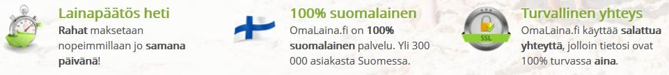 Omalaina.fi on nopea, 100% suomalainen ja turvallinen palvelu, josta on runsaasti hyviä kokemuksia.